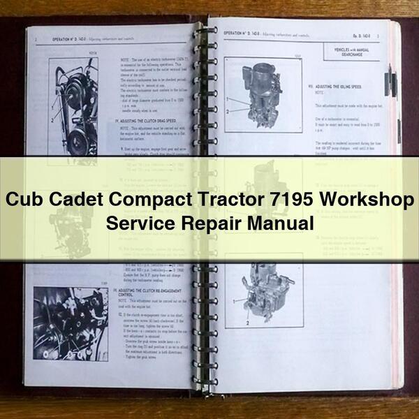 Cub Cadet Compact Tractor 7195 Service Repair Workshop Manual PDF