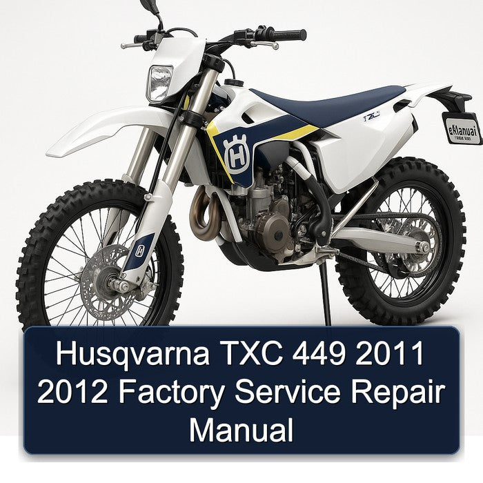 2011-2012 Husqvarna TXC Models 449 Service Repair Workshop Manual PDF