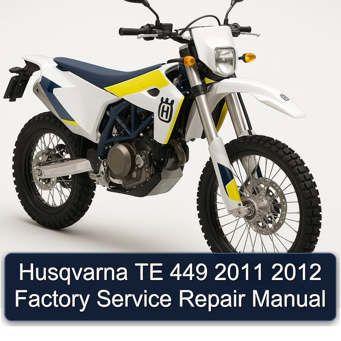 2011-2012 Husqvarna TE Models 449 Service Repair Workshop Manual PDF