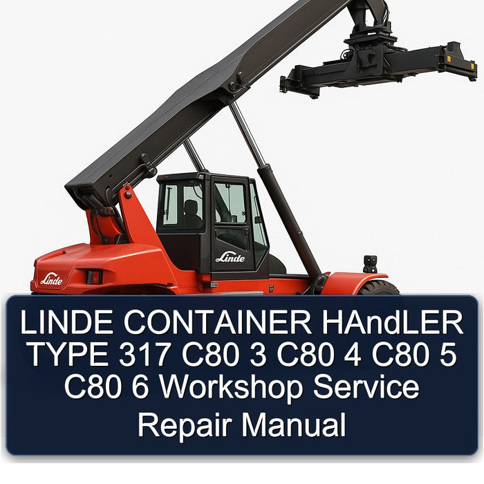 Linde Container Handler Type 317 C80 3 4 5 6 Service Repair Workshop Manual PDF