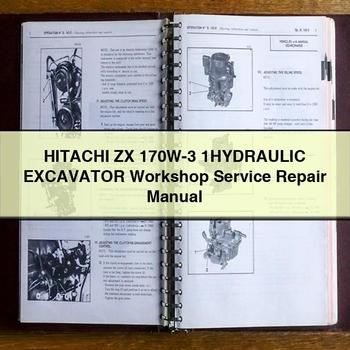 Hitachi ZX 170W-3 1HYDRAULIC Excavator Service Repair Workshop Manual PDF