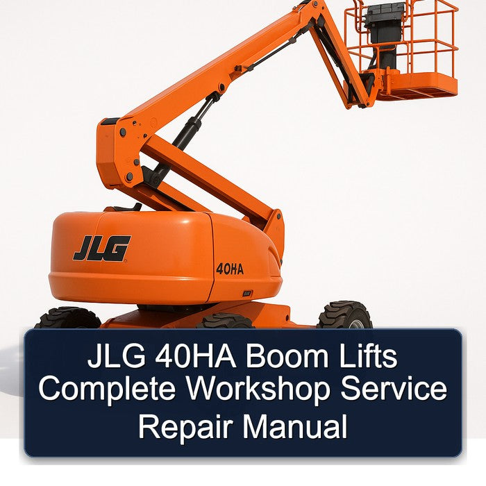 JLG 40HA Boom Lifts Service Repair Workshop Manual PDF