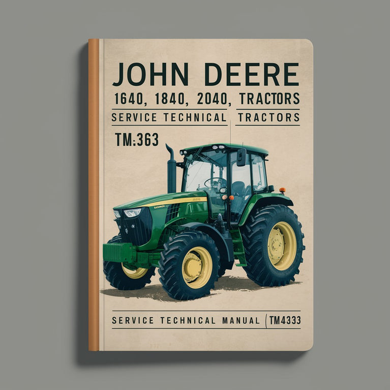 John Deere 1640 1840 2040 2040S Tractors Service Technical Manual(TM4363)