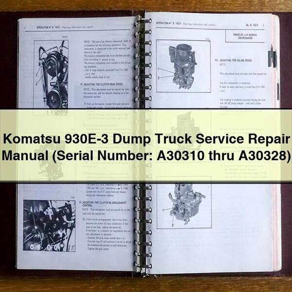 Komatsu 930E-3 Dump Truck Service Repair Manual (Serial Number: A30310 thru A30328)