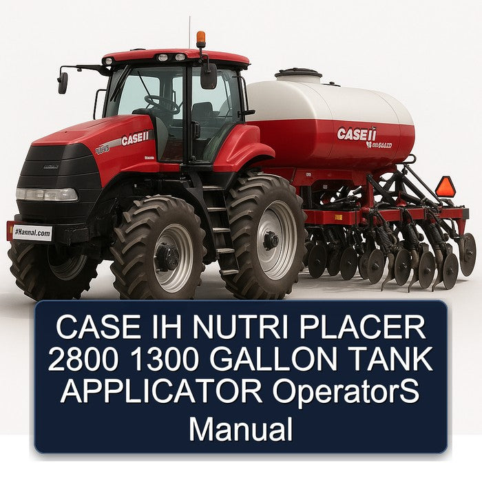 Case IH Nutri Placer 2800 1300 Gallon Tank Applicator Operators Operator's Manual PDF