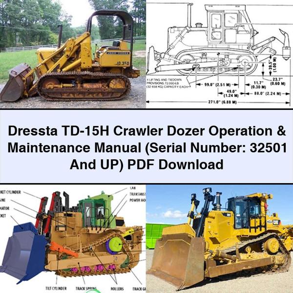 Dressta TD-15H Crawler Dozer Operation & Maintenance Manual (Serial Number: 32501 And UP)