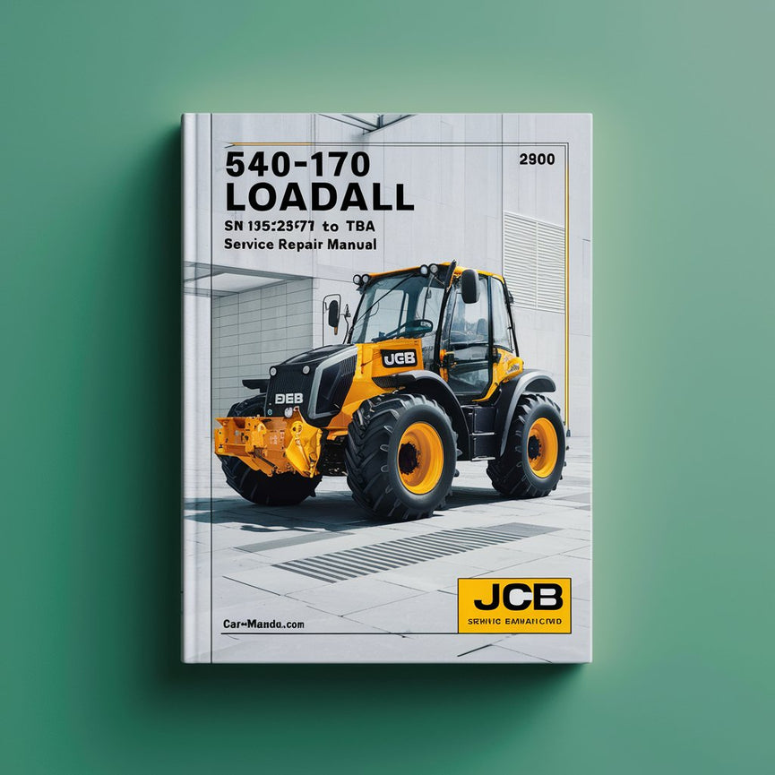 JCB 540-170 LOADALL SN 1522578 to TBA (APPLICABLE to EN15000 COMPLIANT Machines ONLY) Service Repair Manual