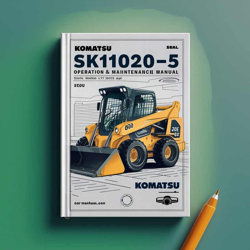 Komatsu SK1020-5 Skid-Steer Loader Operation & Maintenance Manual (Serial Number: 37CF00126 and up)