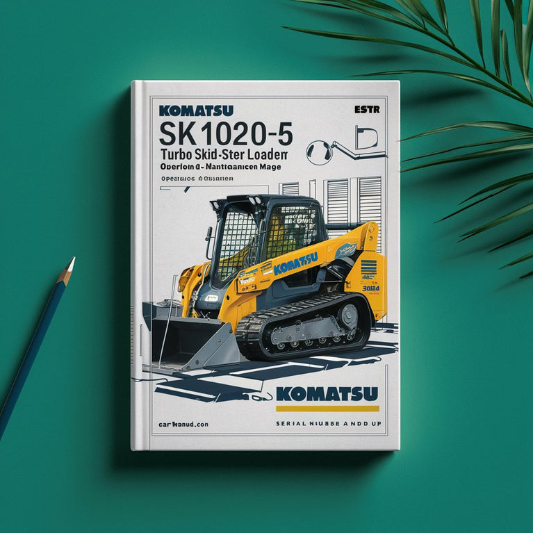 Komatsu SK1020-5 Turbo Skid-Steer Loader Operation & Maintenance Manual (Serial Number: 37CTF00147 and up)