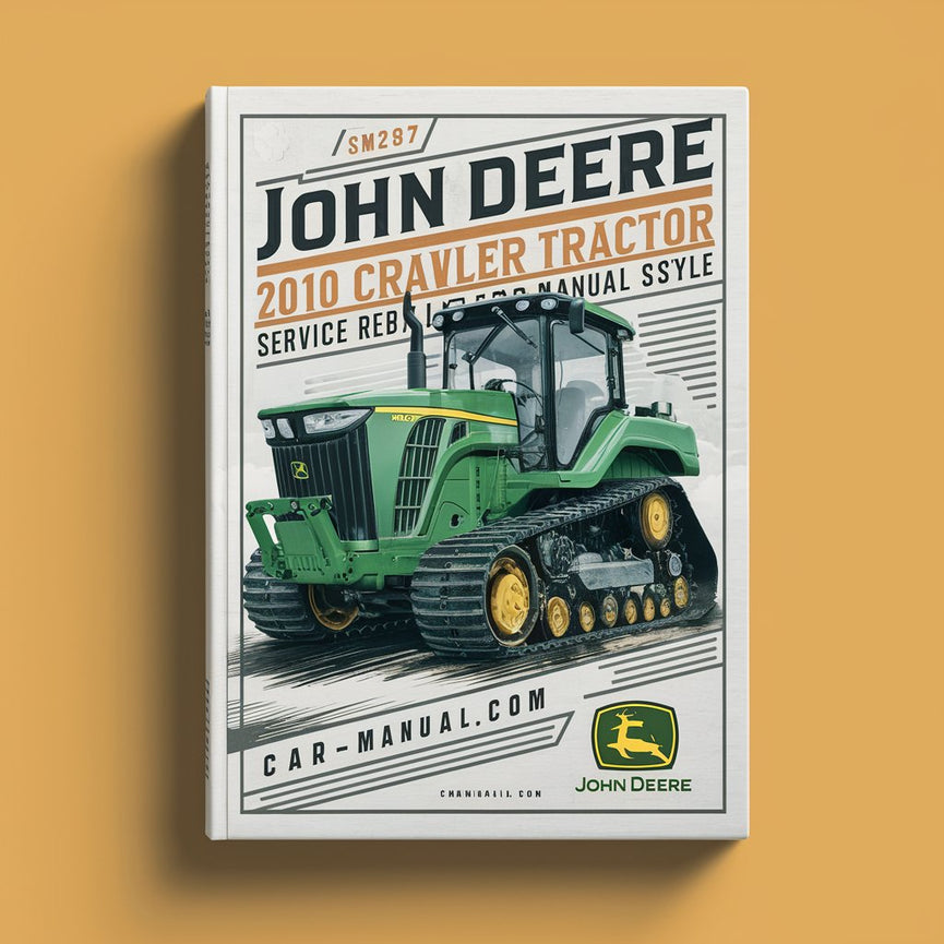 John Deere 2010 Crawler Tractor Service Repair Manual SM2037-Improved-