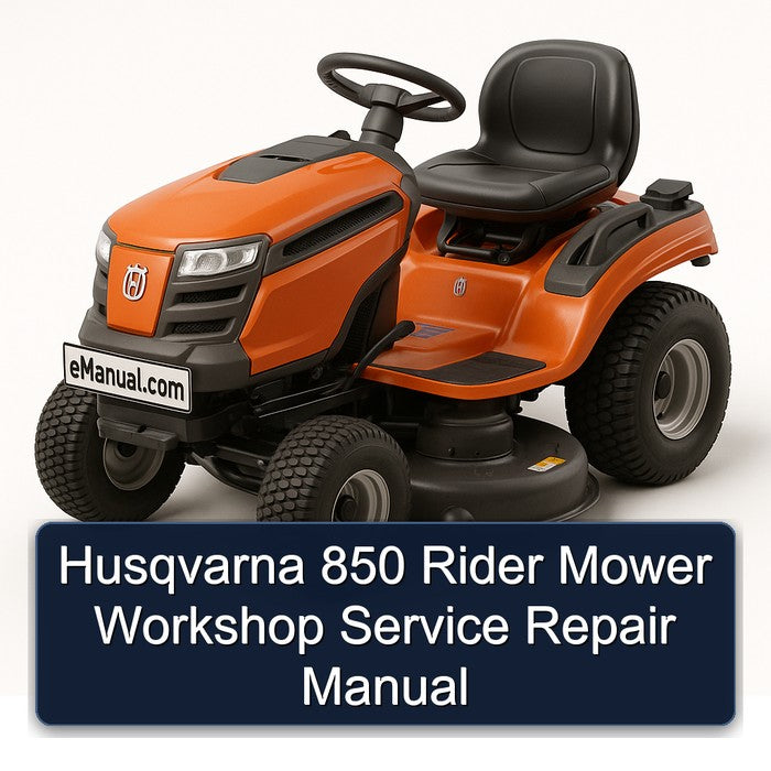 Husqvarna 850 Rider Mower Service Repair Workshop Manual PDF