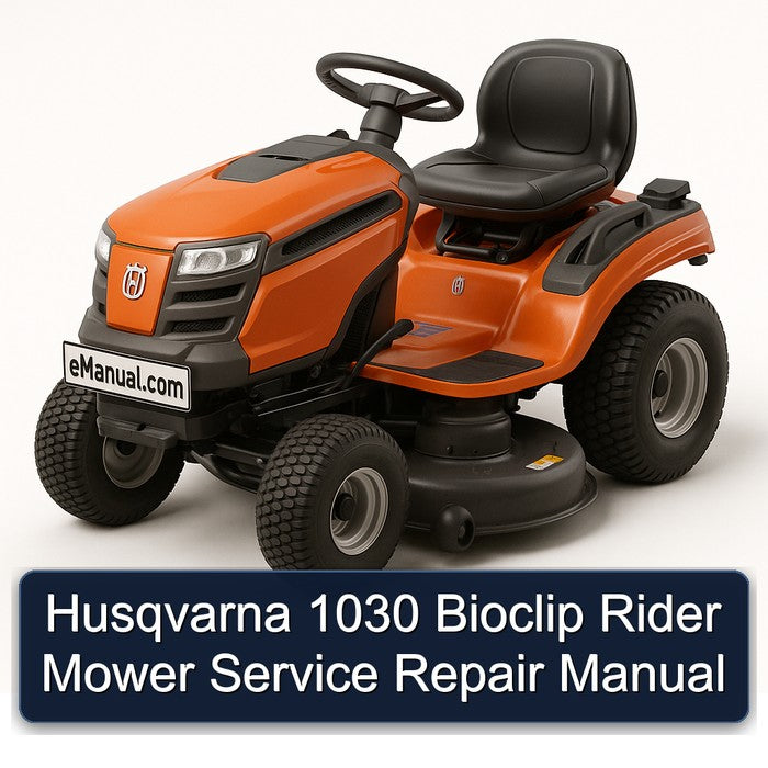 Husqvarna 1030 Bioclip Rider Mower Service Repair Workshop Manual PDF
