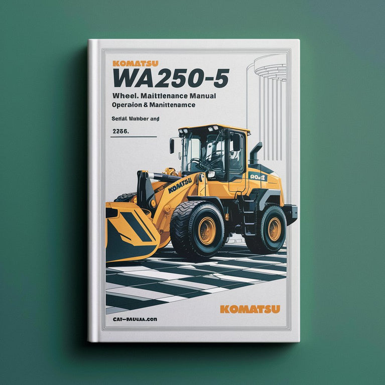 Komatsu WA250-5 Wheel Loader Operation & Maintenance Manual (Serial Number: 72784 and up)