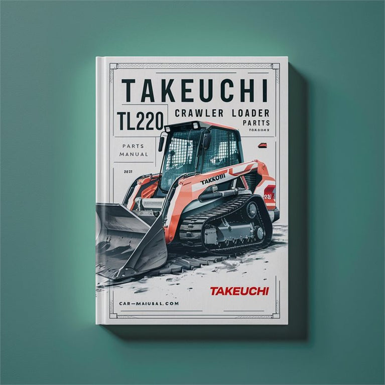 Takeuchi TL220 Crawler Loader Parts Catalog PDF