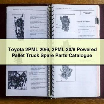 Toyota 2PML 20/6 20/8 Powered Pallet Truck Spare Parts Catalog PDF
