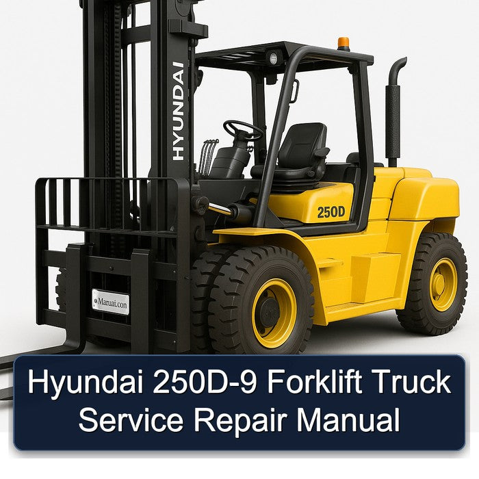 Hyundai 250D-9 Forklift Truck Service Repair Workshop Manual PDF