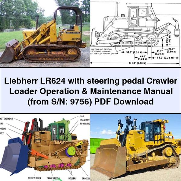 Liebherr LR624 with steering pedal Crawler Loader Operation & Maintenance Manual (from S/N: 9756)