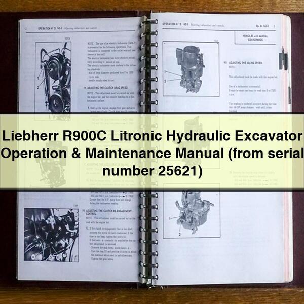 Liebherr R900C Litronic Hydraulic Excavator Operation & Maintenance Manual (from serial number 25621) PDF Download