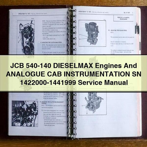 JCB 540-140 DIESELMAX Engines And ANALOGUE CAB INSTRUMENTATION SN 1422000-1441999 Service Repair Manual