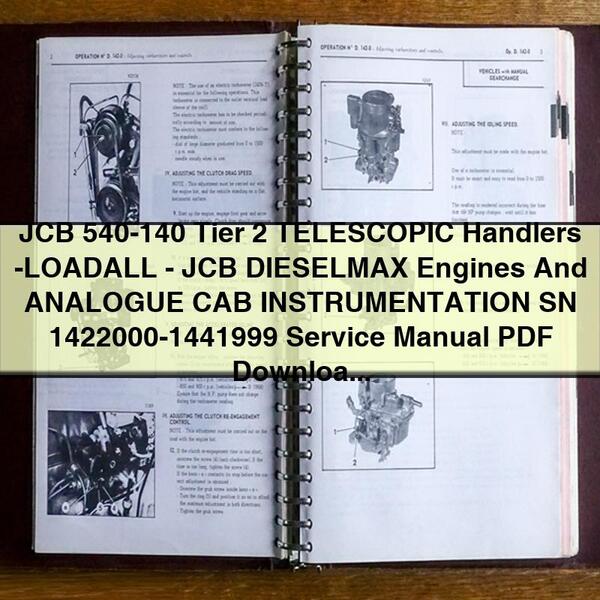 JCB 540-140 Tier 2 TELESCOPIC Handlers -LOADALL-JCB DIESELMAX Engines And ANALOGUE CAB INSTRUMENTATION SN 1422000-1441999 Service Repair Manual