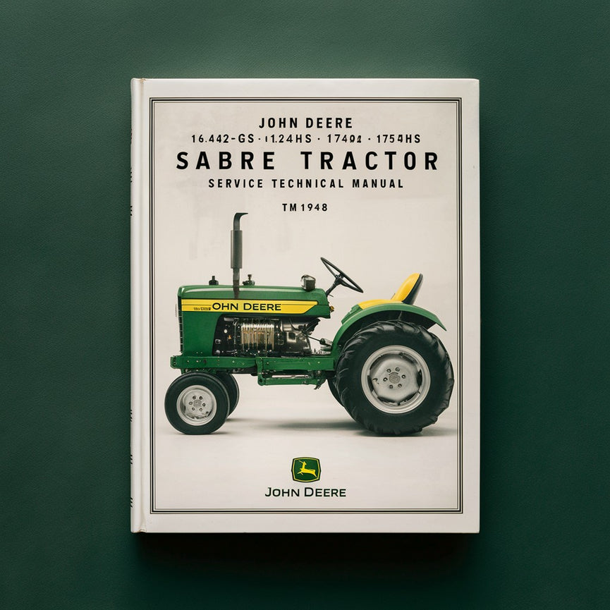 John Deere 14.542GS 1642HS 17.542HS Sabre Lawn Tractor Service Technical Manual(TM1948)