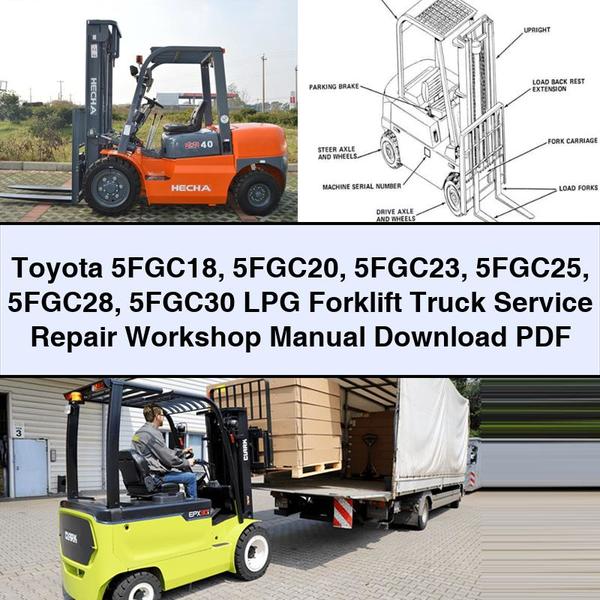 Toyota 5FGC18 5FGC20 5FGC23 5FGC25 5FGC28 5FGC30 LPG Forklift Truck Service Repair Workshop Manual