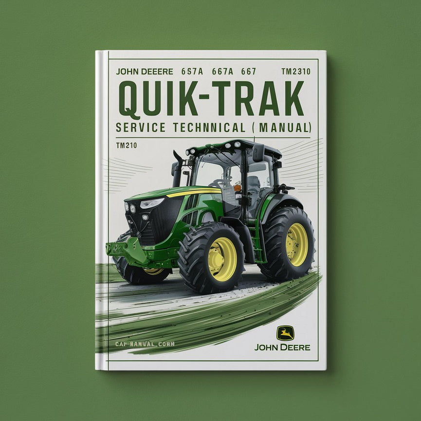 John Deere 647A 657A 667A Quik-Trak Service-Technisches Handbuch (TM2310) PDF-Download