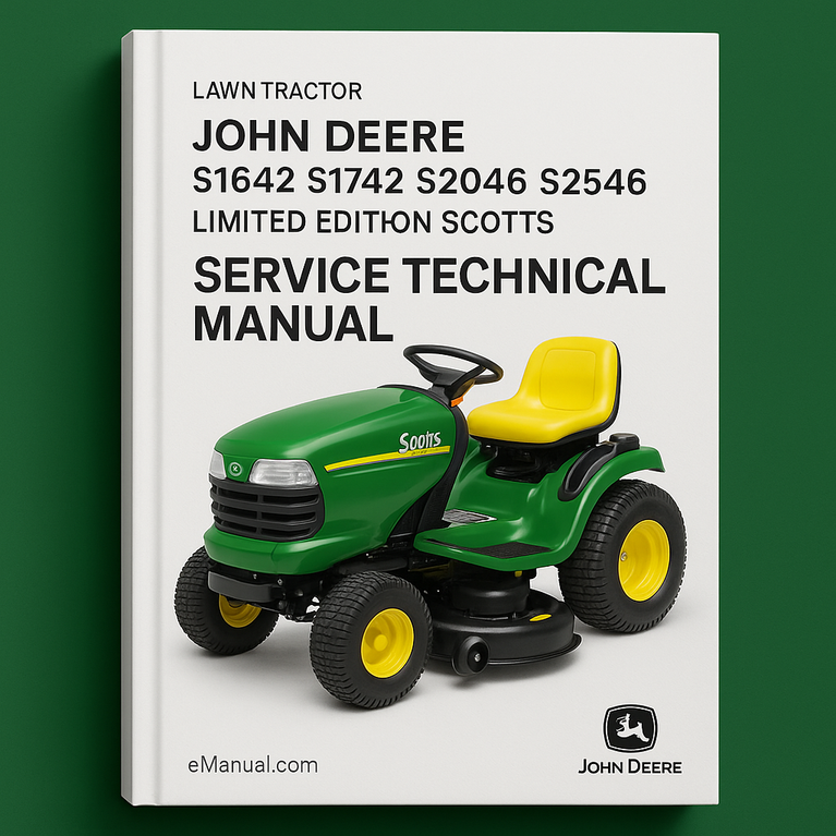 John Deere S1642 S1742 S2046 S2546 Limited Edition Scotts Lawn Tractors Service Technical Manual(TM1776)