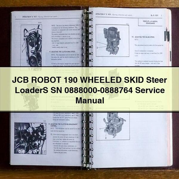 JCB ROBOT 190 WHEELED SKID Steer LoaderS SN 0888000-0888764 Service Repair Manual