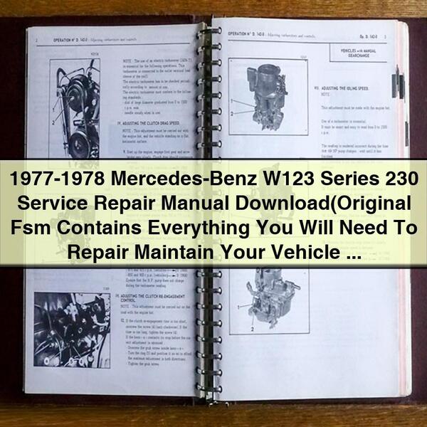 1977-1978 Mercedes-Benz W123 Series 230 Service Repair Manual (Original Fsm perfect For Diy)
