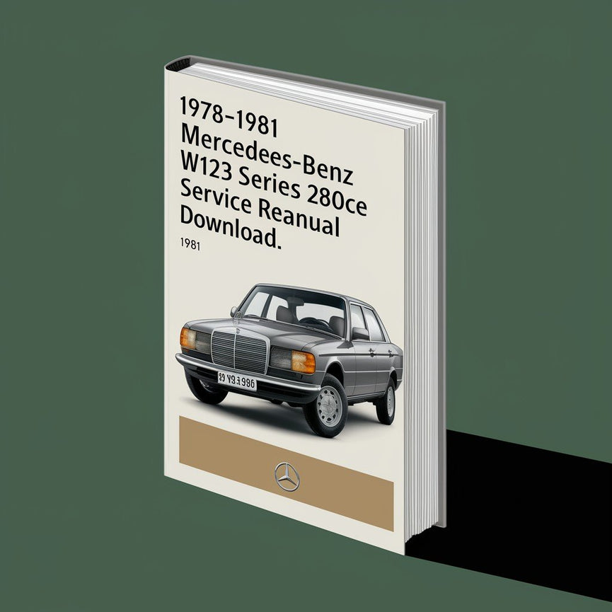 1978-1981 Mercedes-Benz W123 Series 280CE Service Repair Manual Download(Original Fsm perfect For Diy) PDF