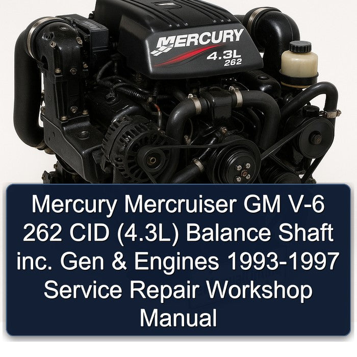 1993-1997 Mercury Mercruiser GM V-6 262 CID (4.3l) Balance Shaft Inc. Gen Engines Service Repair Workshop Manual PDF