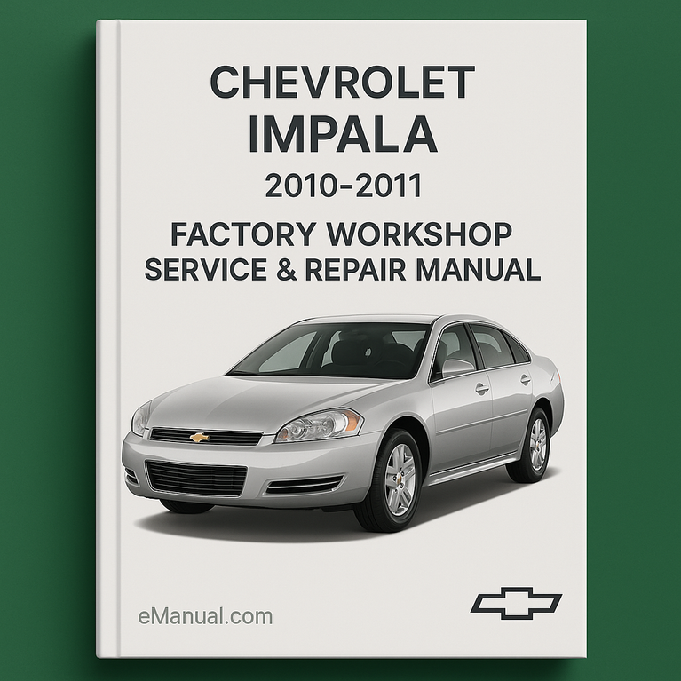 Chevrolet Impala 2010-2011 Factory Workshop Service Repair Manual