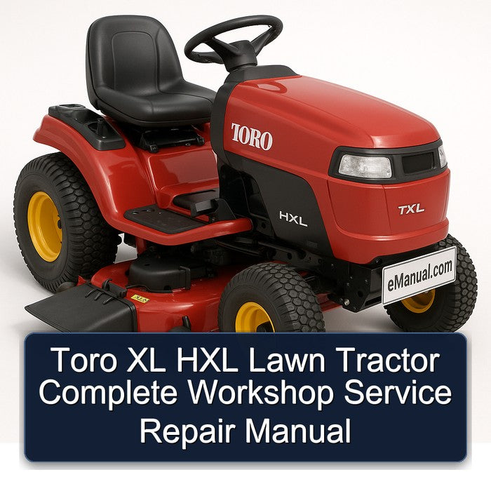 Toro XL HXL Lawn Tractor Service Repair Workshop Manual PDF