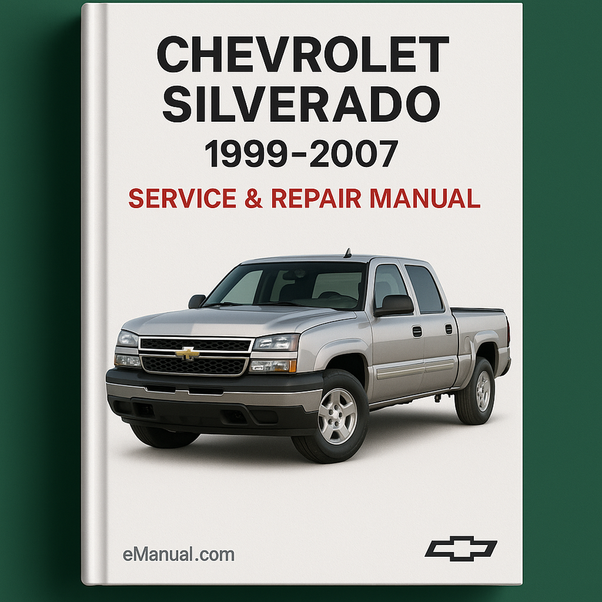 Chevrolet Silverado 1999-2007 Service Repair Manual
