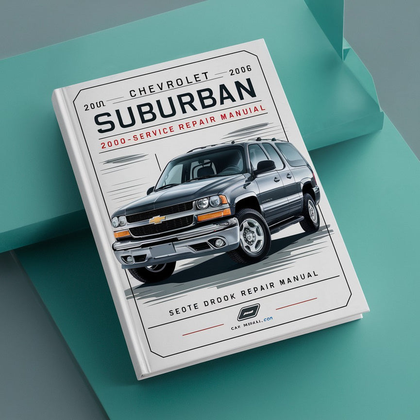 Chevrolet Suburban 2000-2006 Service Repair Manual