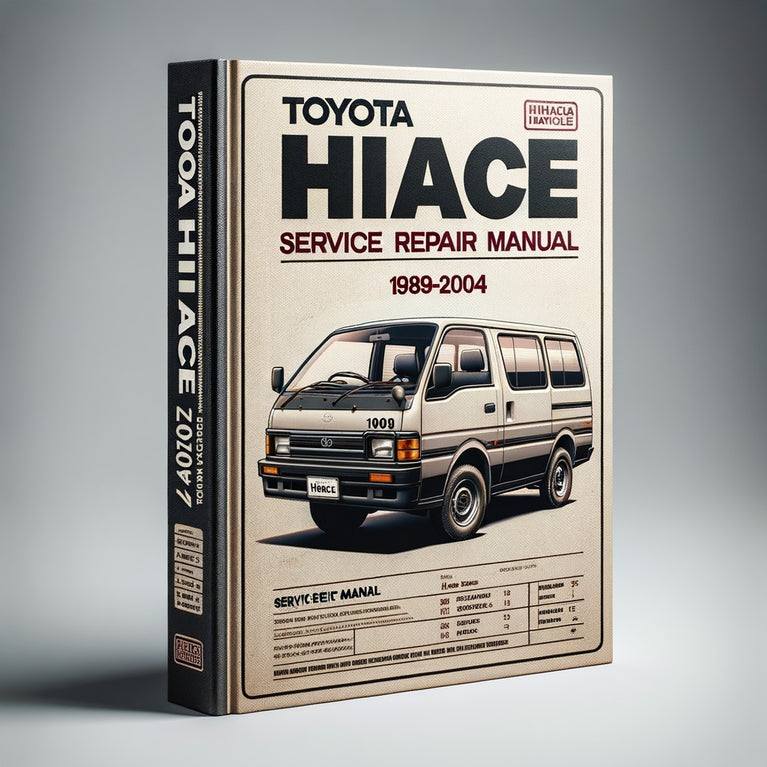 Toyota Hiace Service Repair Manual 1989-2004 PDF Download