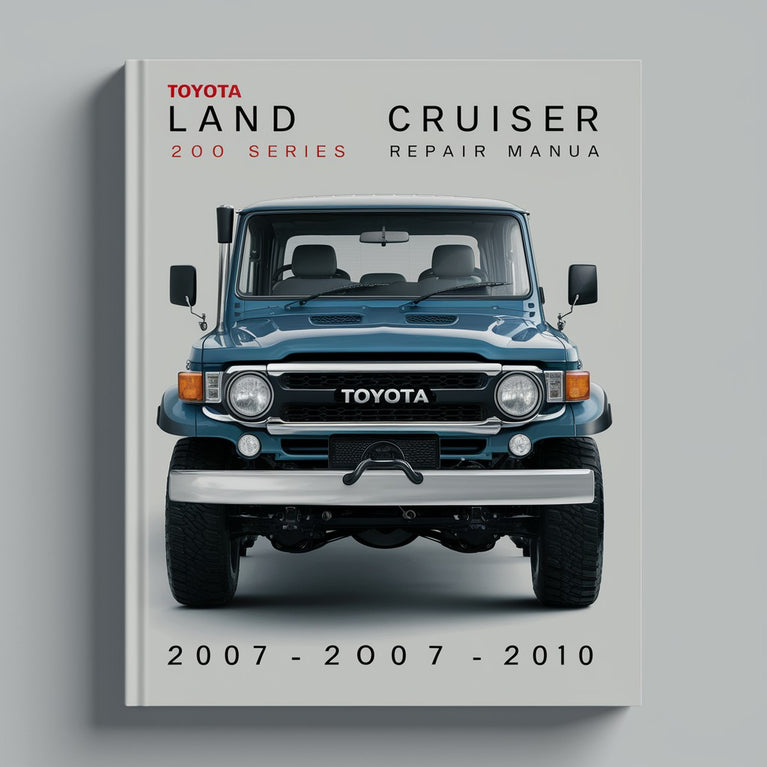 Toyota Land Cruiser 200 Series Service Repair Manual 2007-2010