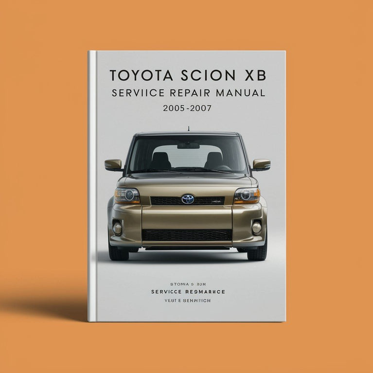 Toyota SCION xB Service Repair Manual 2005-2007 PDF Download