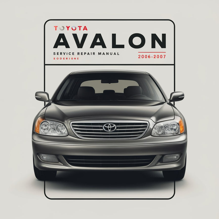 Toyota Avalon Service Repair Manual 2006-2007