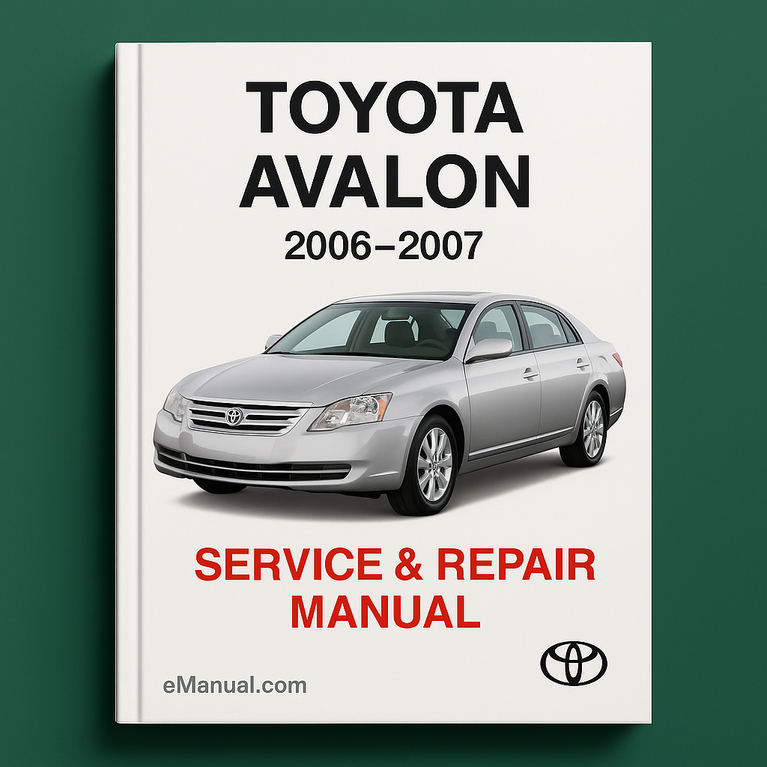 Toyota Avalon Service Repair Manual 2006-2007