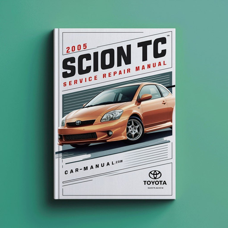 2005 Toyota Scion tC Service Repair Manual PDF Download