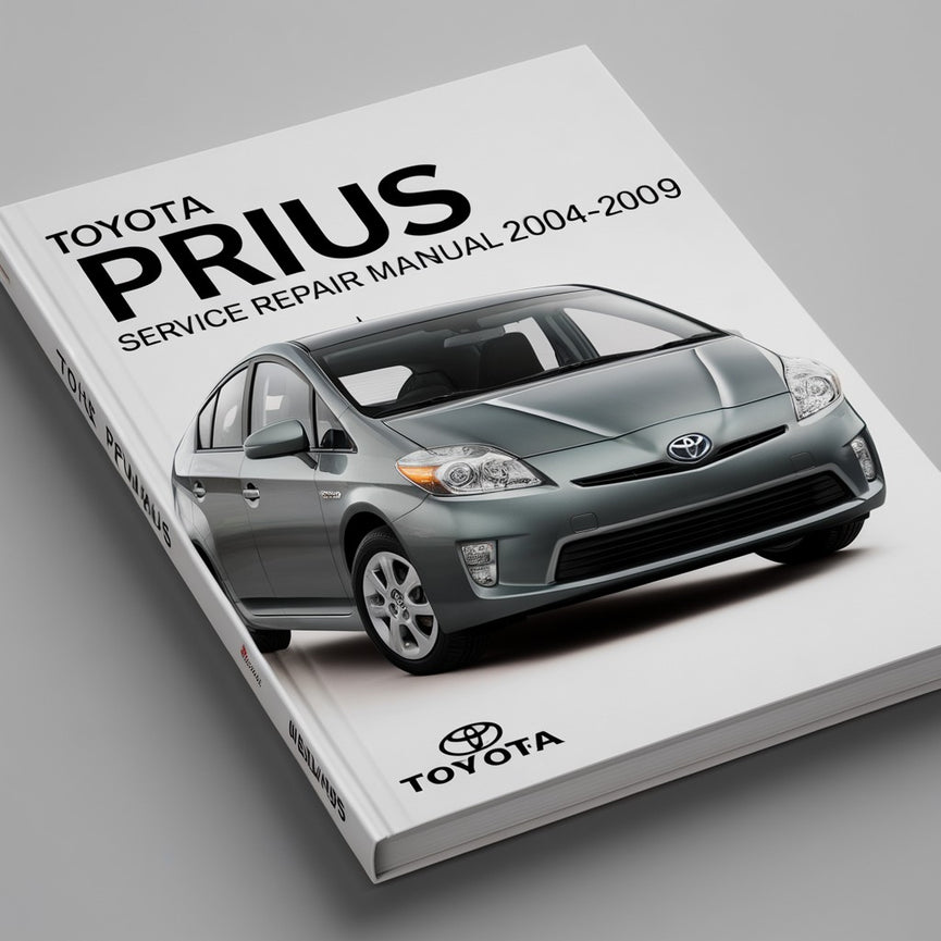 Toyota Prius Service Repair Manual 2004-2009