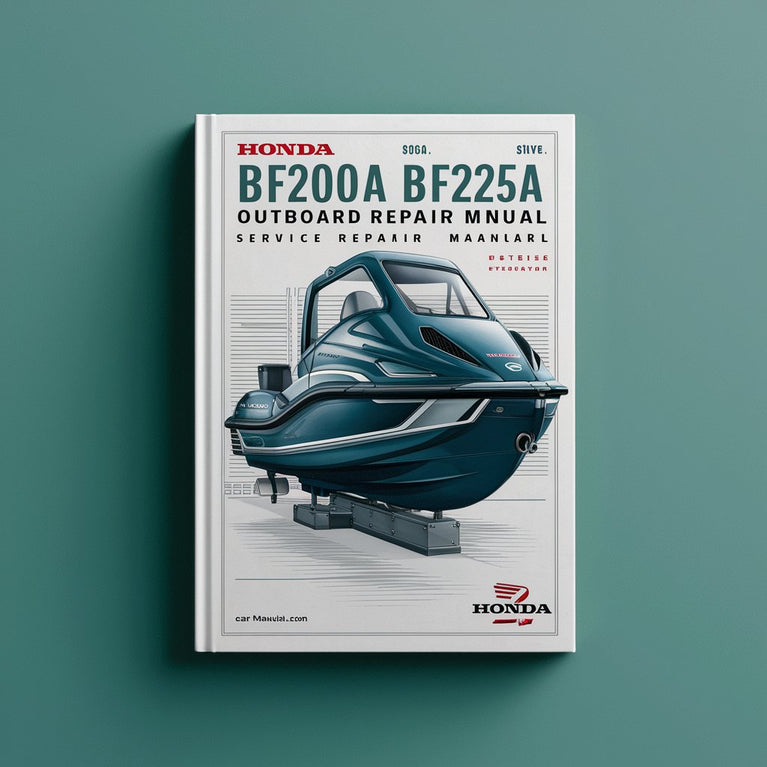 Honda BF200A BF225A Outboard motors Service Repair Manual