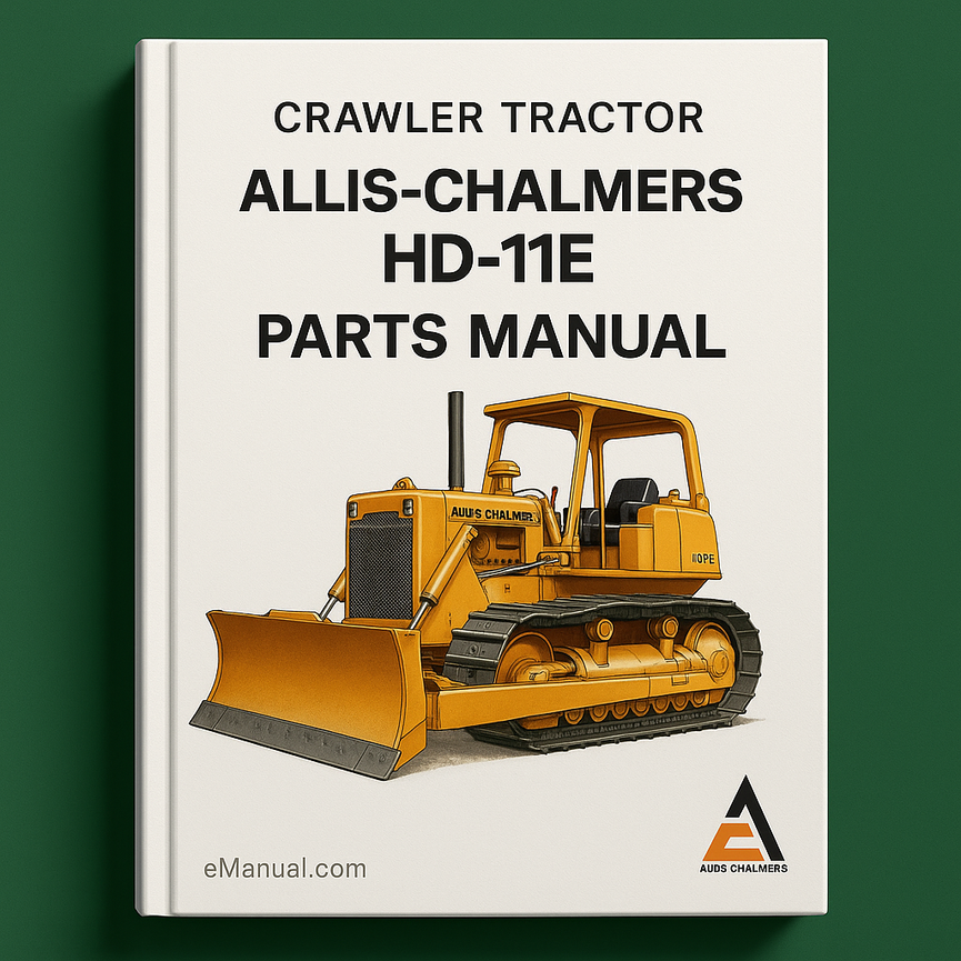 Allis Chalmers HD-11E Crawler Tractor Parts Manual