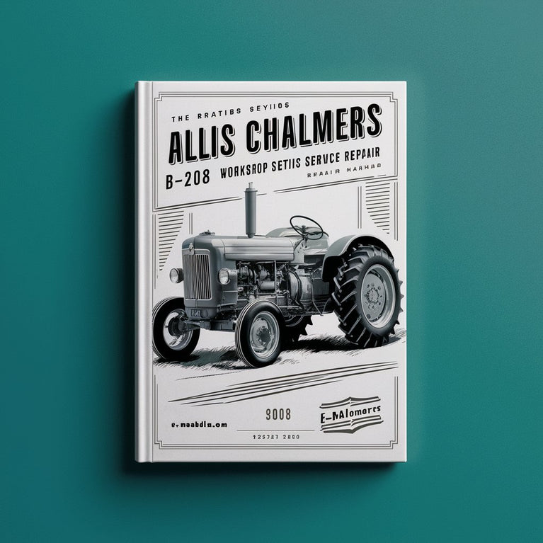 Allis Chalmers B-208 Tractor Workshop Service Repair Manual