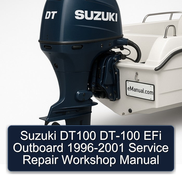1996-2001 Suzuki DT100 DT-100 Efi Outboard Service Repair Workshop Manual PDF