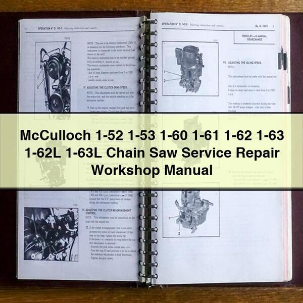 McCulloch 1-52 1-53 1-60 1-61 1-62 1-63 1-62L 1-63L Chain Saw Service Repair Workshop Manual