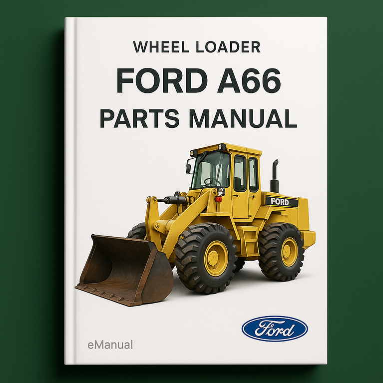 Ford A66 Wheel Loader Parts Manual