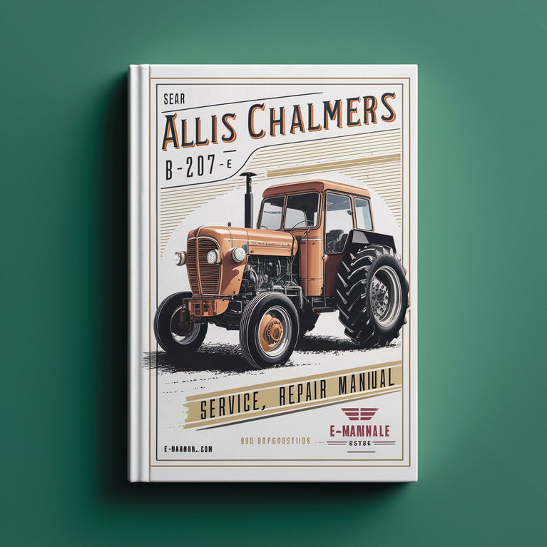 Allis Chalmers B-207-E Tractor Service Repair Manual